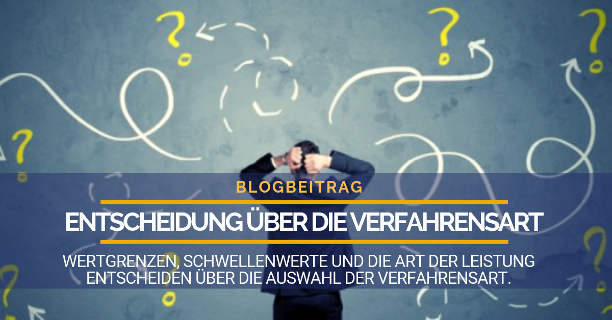 Entscheidung über Die Verfahrensart - Vergabe24 Blog